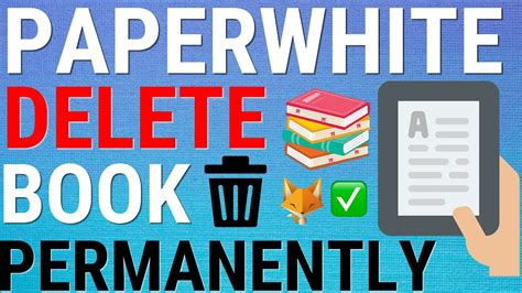 How to Delete Books from Kindle Paperwhite: Navigating the Digital Bookshelf Maze